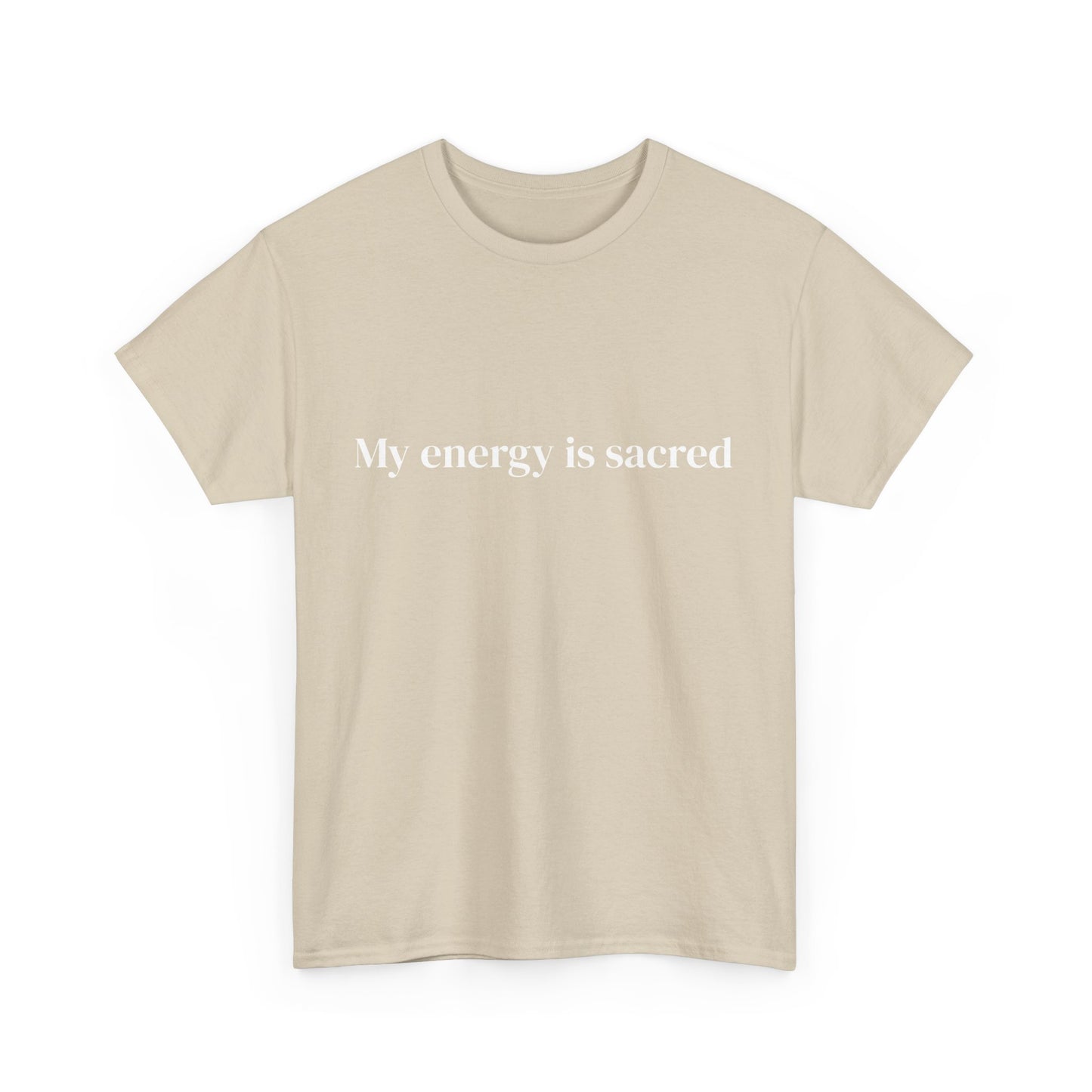 My energy is sacred, Affirmations Tee tshirt, Motivational Quote Tee, Everyday Casual Shirt, Spiritual, mindful living empowerment t-shirt