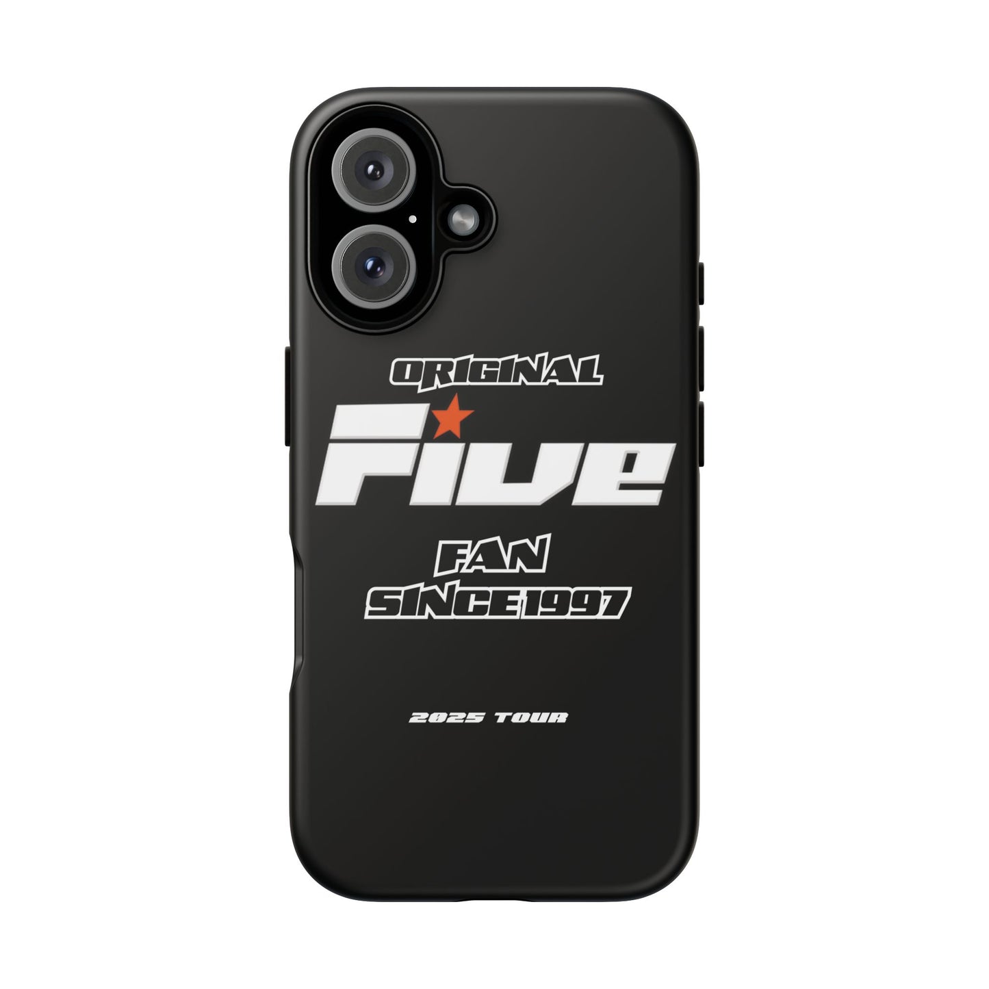 Original Five Fan Tough Case - 2025 Tour Edition unofficial Five boyband 5ive merchandise