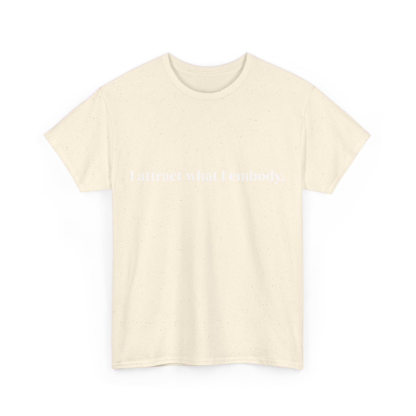 I attract what i embody, Affirmations Tee tshirt, Motivational Quote Tee, Everyday Casual Shirt, Spiritual, mindful living empowerment t-shirt