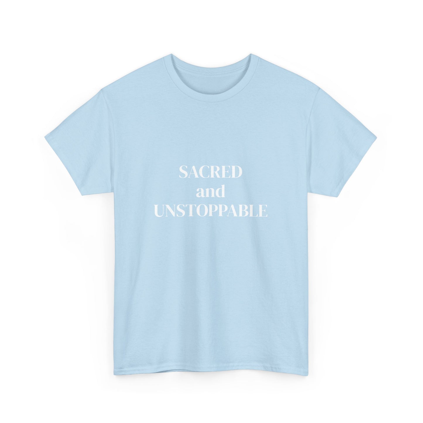 Sacred and Unstoppable, manifested it, Deeply Grounded, Affirmations Tee, Motivational Quote Tee, Everyday Casual Shirt, Spiritual, mindful living empowerment t-shirt