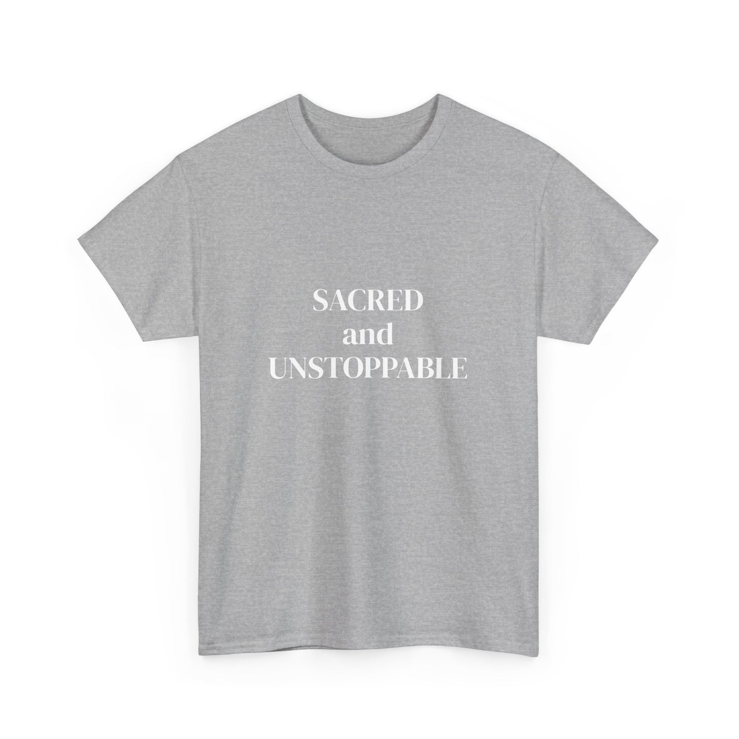 Sacred and Unstoppable, manifested it, Deeply Grounded, Affirmations Tee, Motivational Quote Tee, Everyday Casual Shirt, Spiritual, mindful living empowerment t-shirt