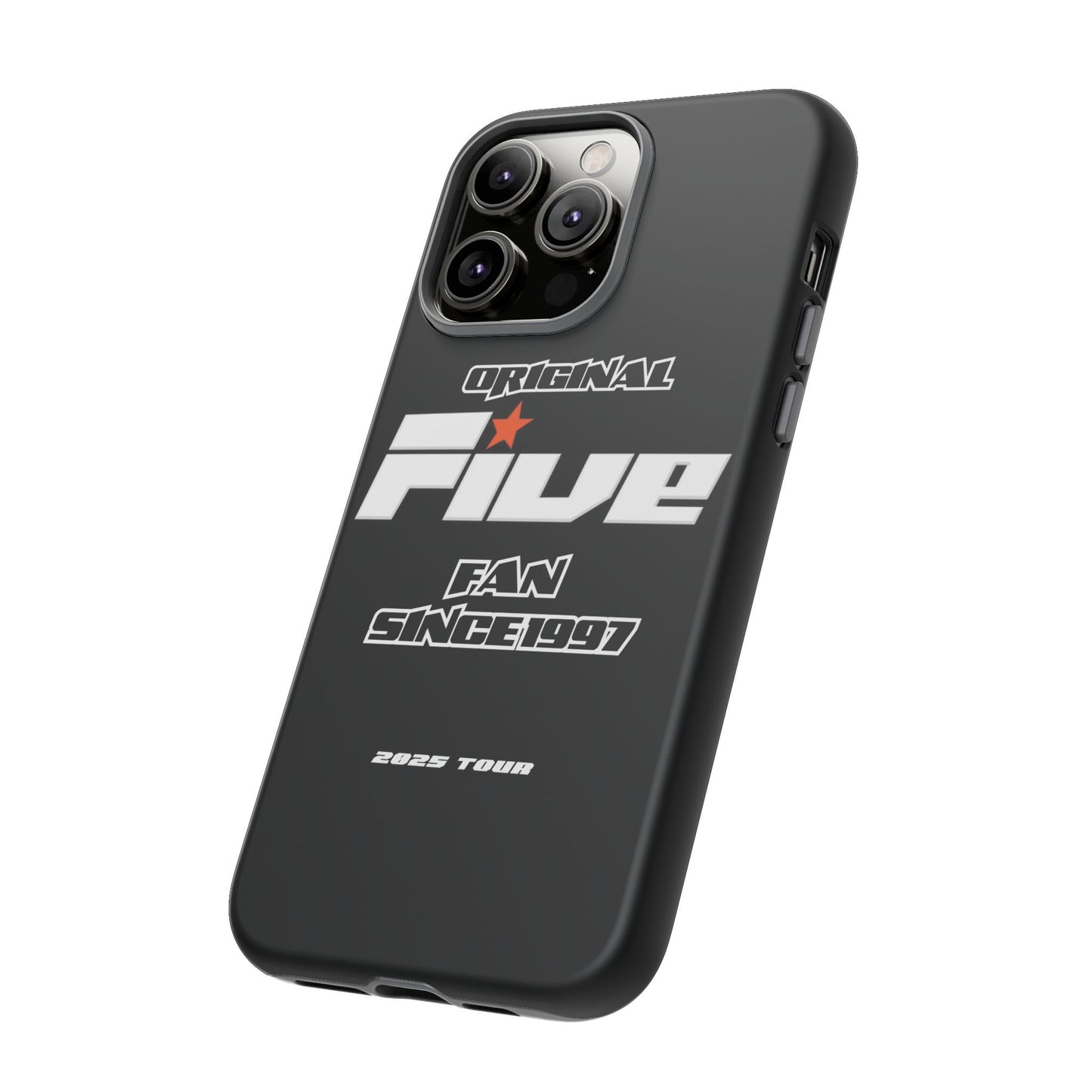 Original Five Fan Tough Case - 2025 Tour Edition unofficial Five boyband 5ive merchandise