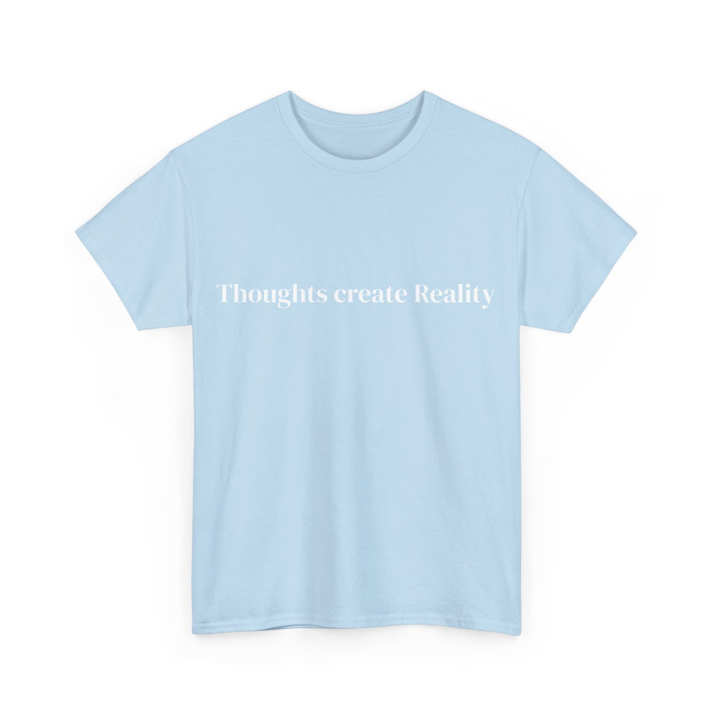 Thoughts create Reality, Deeply Grounded, Affirmations Tee, Motivational Quote Tee, Everyday Casual Shirt, Spiritual, mindful living empowerment t-shirt