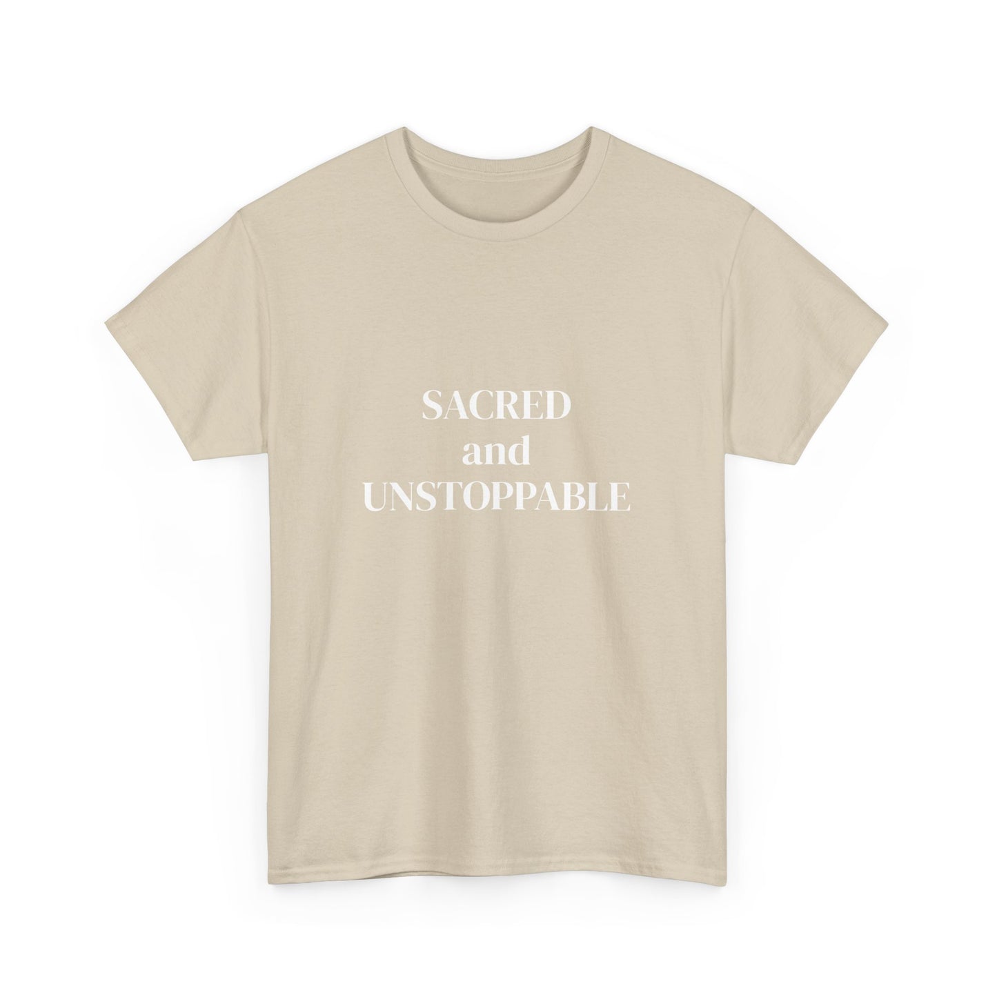 Sacred and Unstoppable, manifested it, Deeply Grounded, Affirmations Tee, Motivational Quote Tee, Everyday Casual Shirt, Spiritual, mindful living empowerment t-shirt
