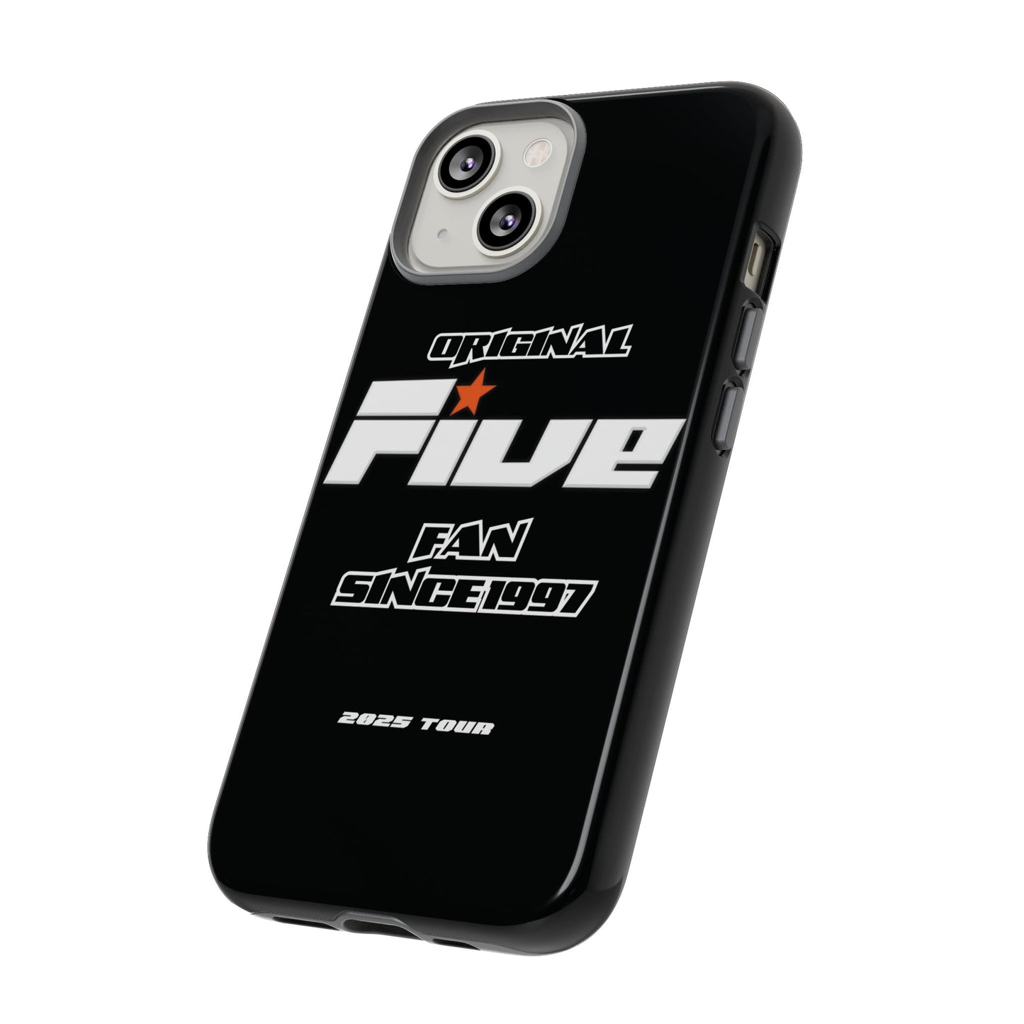 Original Five Fan Tough Case - 2025 Tour Edition unofficial Five boyband 5ive merchandise