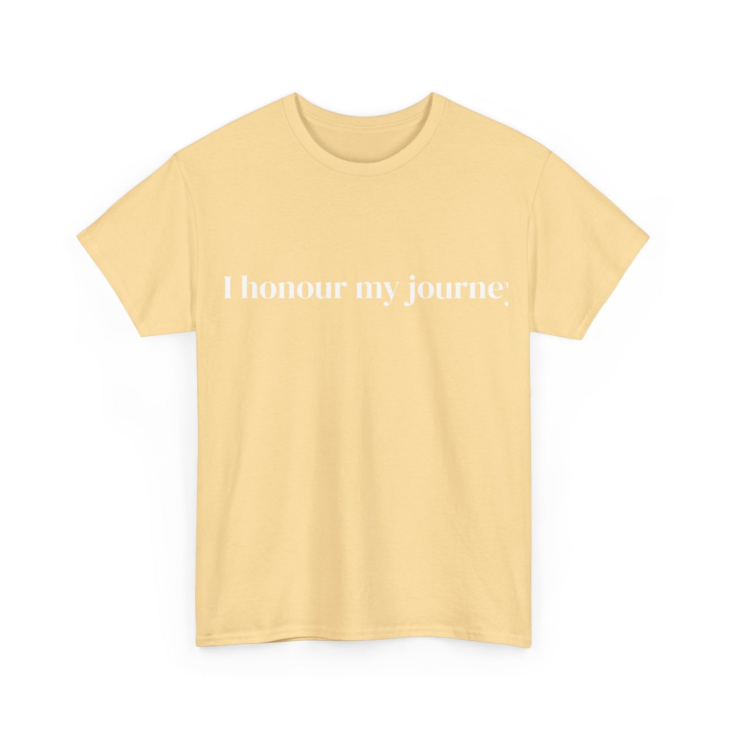 I honour my journey, Affirmations Tee, Motivational Quote Tee, Everyday Casual Shirt, Spiritual, mindful living empowerment t-shirt