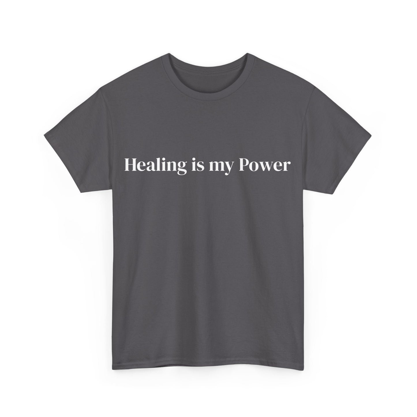 Healing is my power, Affirmations Tee, Motivational Quote Tee, Everyday Casual Shirt, Spiritual, mindful living empowerment t-shirt