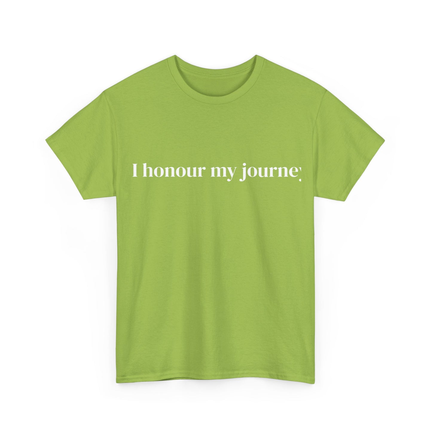 I honour my journey, Affirmations Tee, Motivational Quote Tee, Everyday Casual Shirt, Spiritual, mindful living empowerment t-shirt
