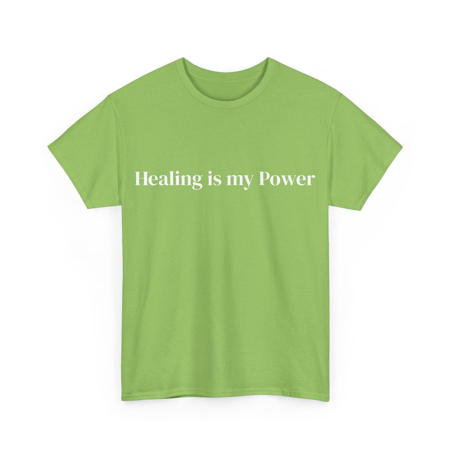 Healing is my power, Affirmations Tee, Motivational Quote Tee, Everyday Casual Shirt, Spiritual, mindful living empowerment t-shirt