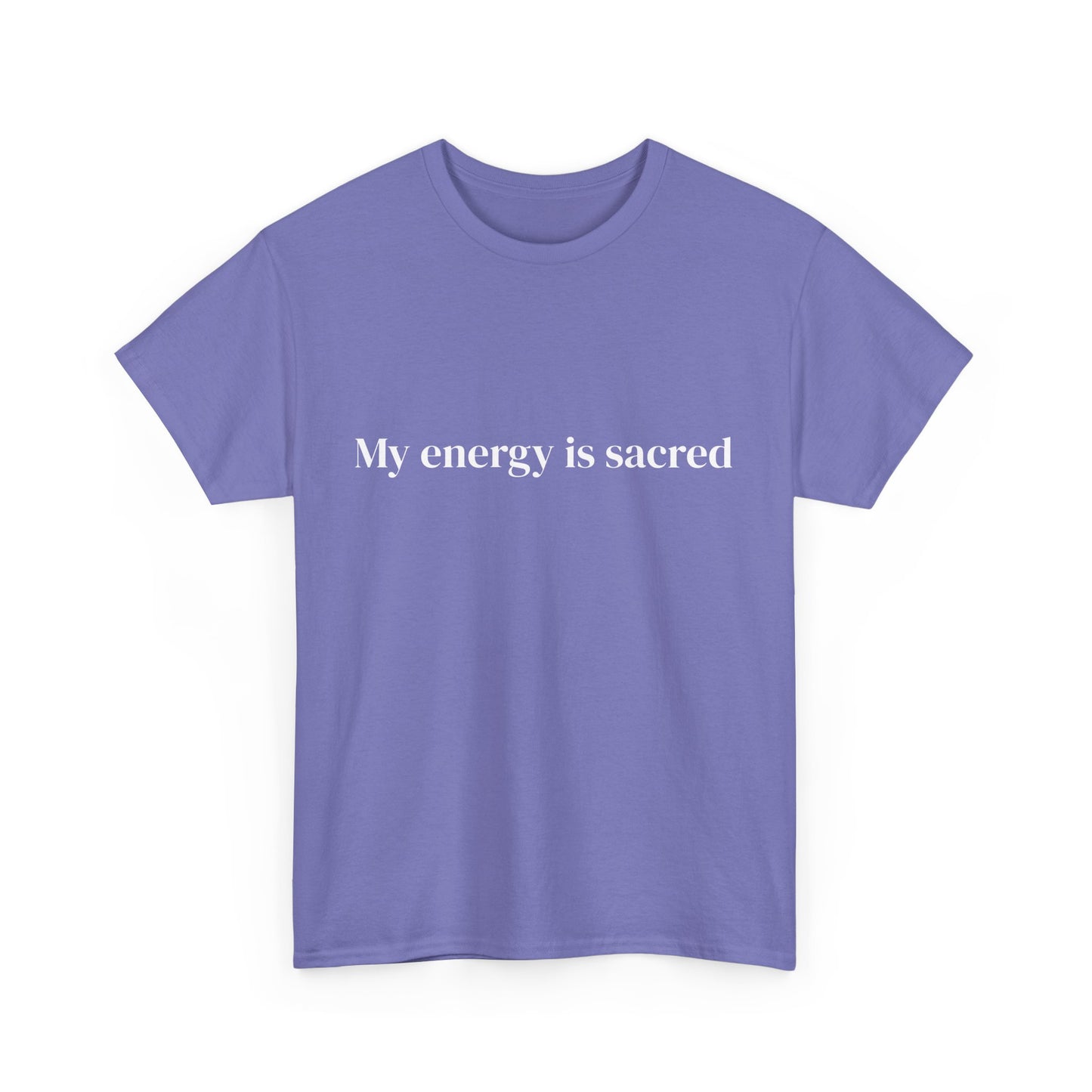 My energy is sacred, Affirmations Tee tshirt, Motivational Quote Tee, Everyday Casual Shirt, Spiritual, mindful living empowerment t-shirt