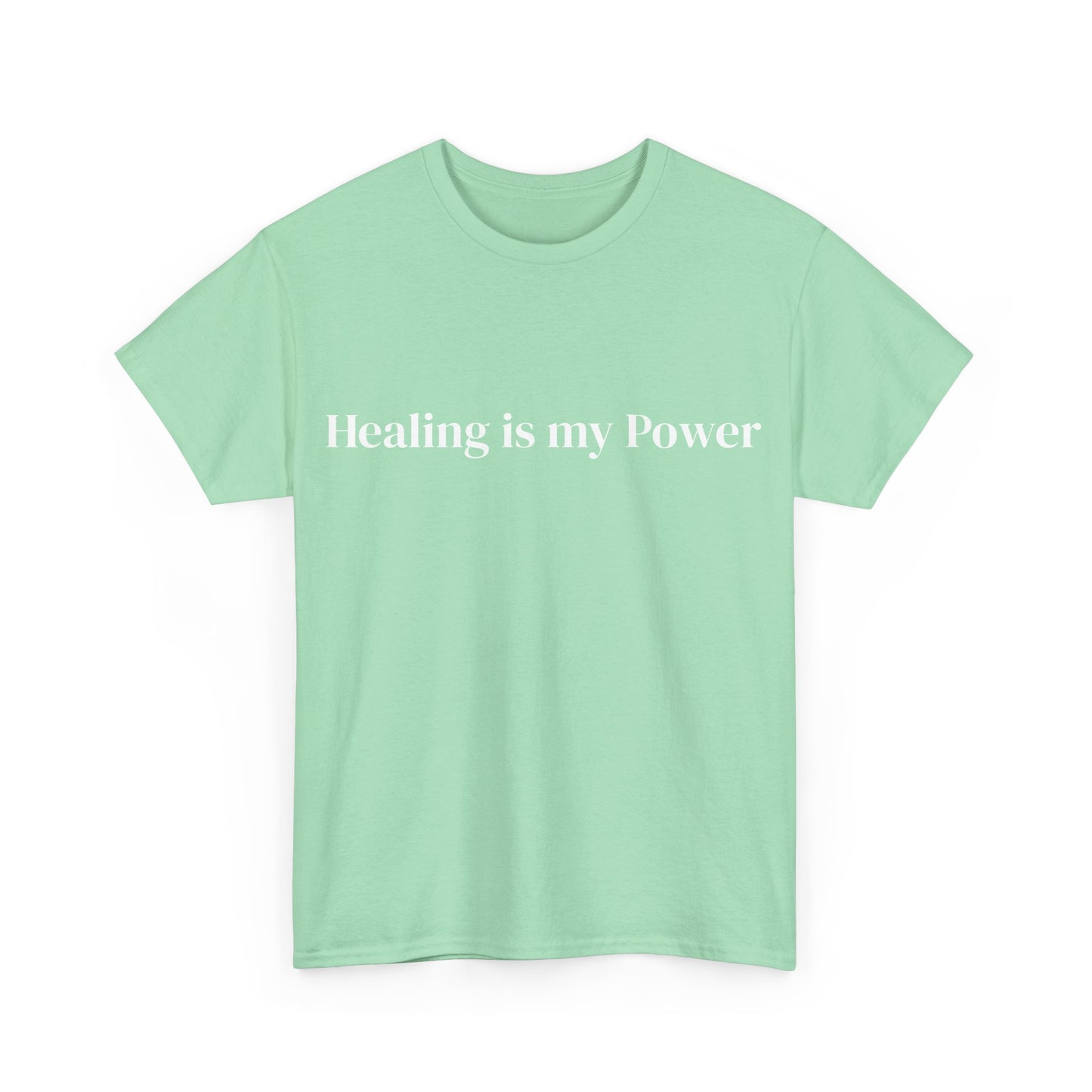 Healing is my power, Affirmations Tee, Motivational Quote Tee, Everyday Casual Shirt, Spiritual, mindful living empowerment t-shirt