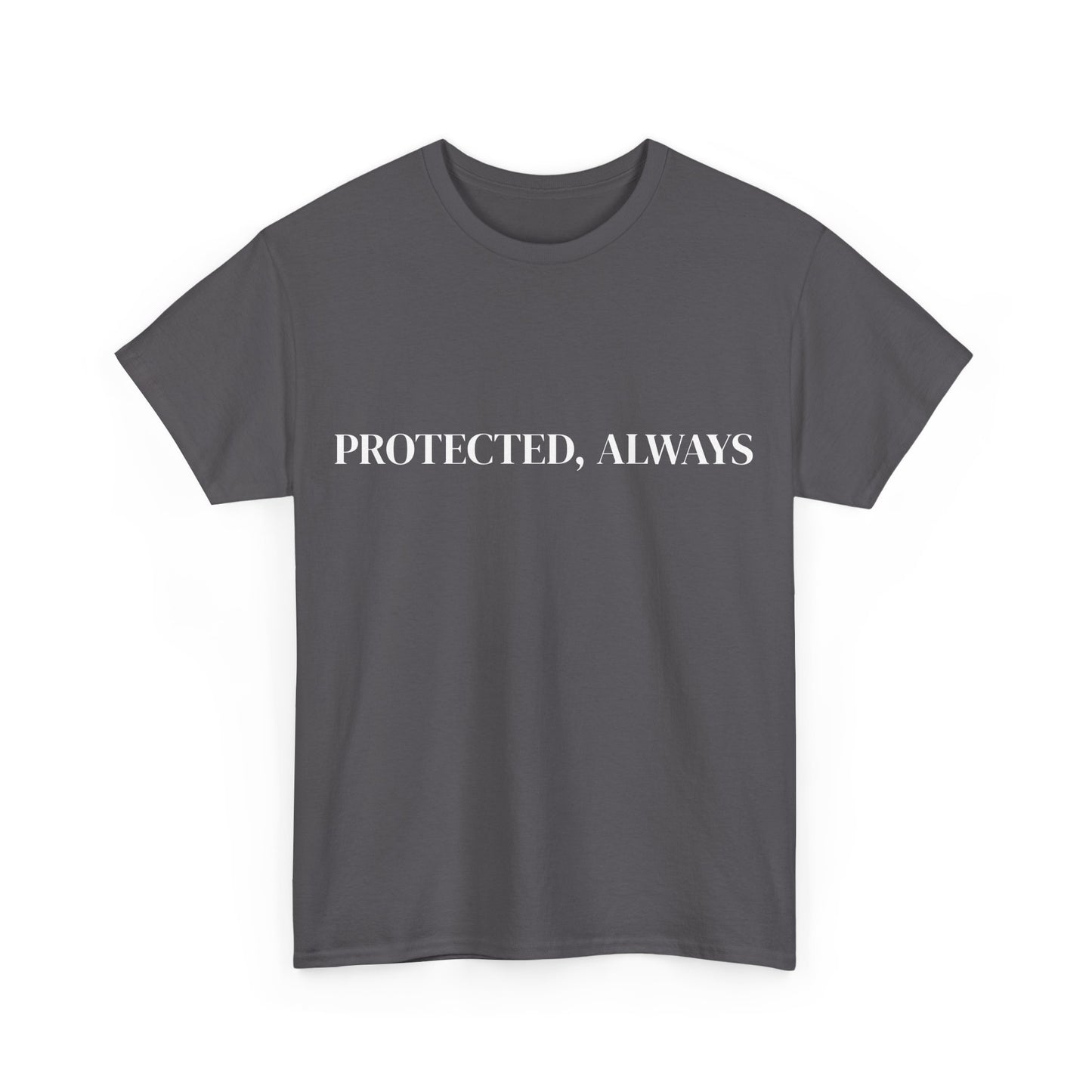 Protected, Always, Affirmations Tee, Motivational Quote Tee, Everyday Casual Shirt, Spiritual, mindful living empowerment t-shirt