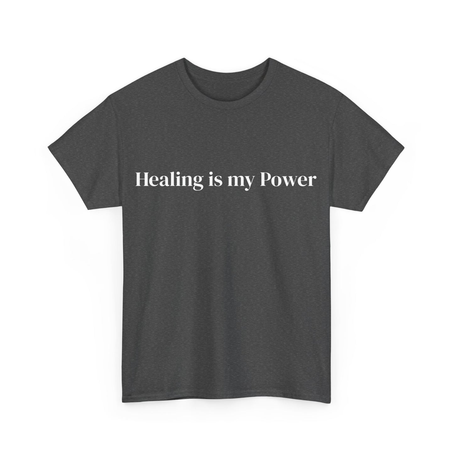 Healing is my power, Affirmations Tee, Motivational Quote Tee, Everyday Casual Shirt, Spiritual, mindful living empowerment t-shirt