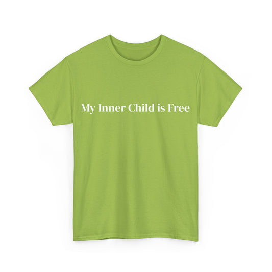 My Inner Child is Free, Affirmations Tee, Motivational Quote Tee, Everyday Casual Shirt, Spiritual, mindful living empowerment t-shirt