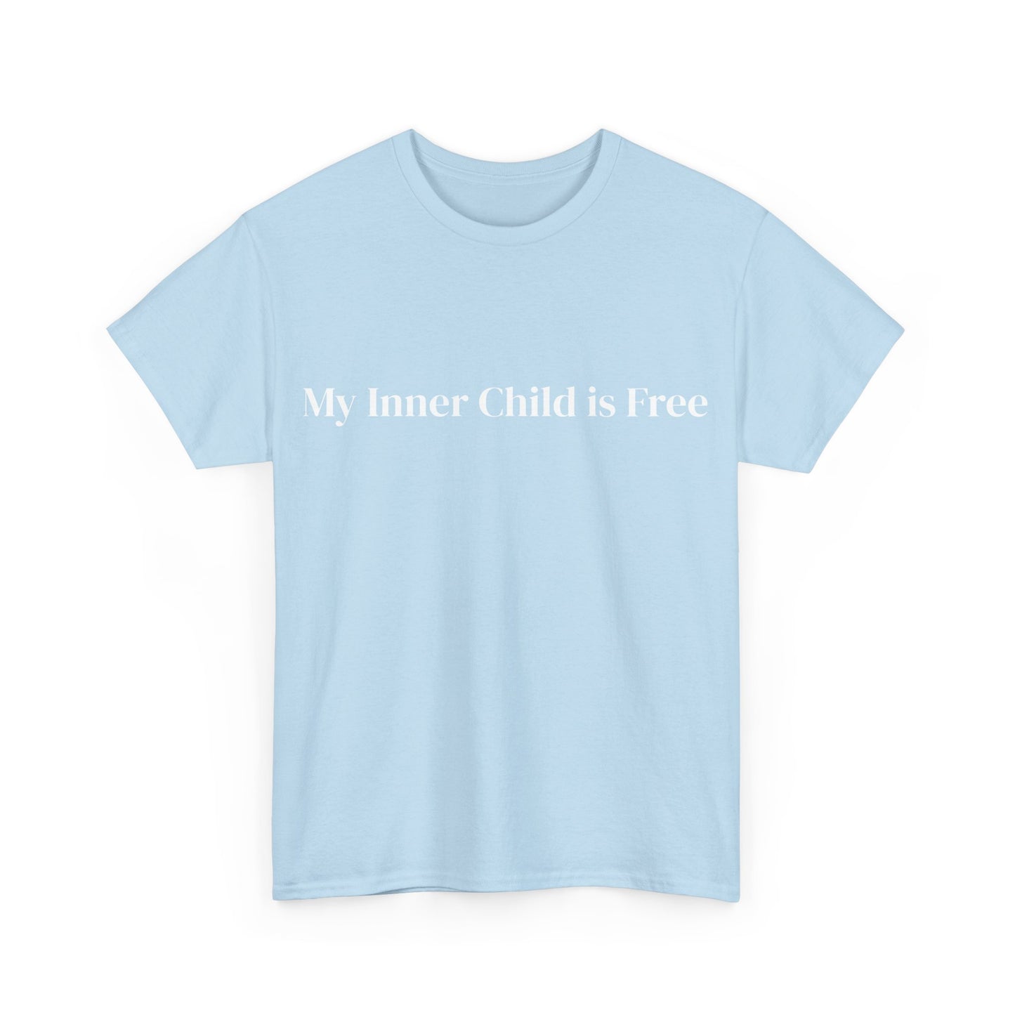 My Inner Child is Free, Affirmations Tee, Motivational Quote Tee, Everyday Casual Shirt, Spiritual, mindful living empowerment t-shirt