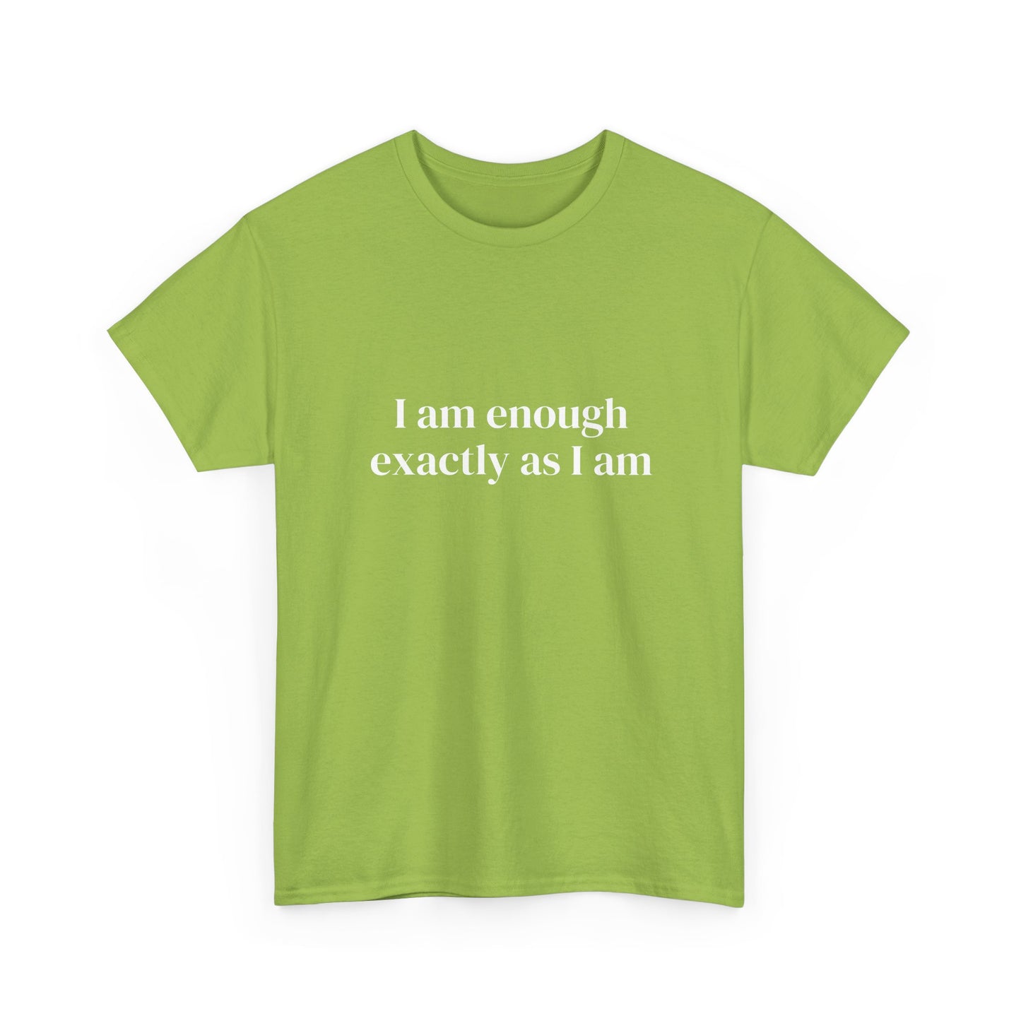 I am enough exactly as I am, Affirmations Tee tshirt, Motivational Quote Tee, Everyday Casual Shirt, Spiritual, mindful living empowerment t-shirt