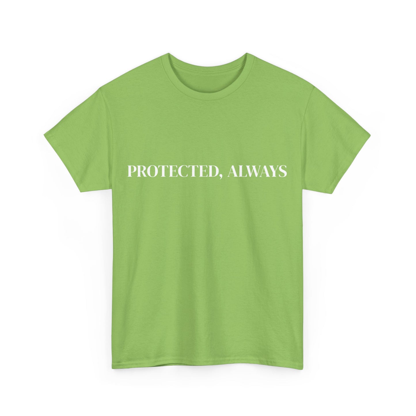 Protected, Always, Affirmations Tee, Motivational Quote Tee, Everyday Casual Shirt, Spiritual, mindful living empowerment t-shirt