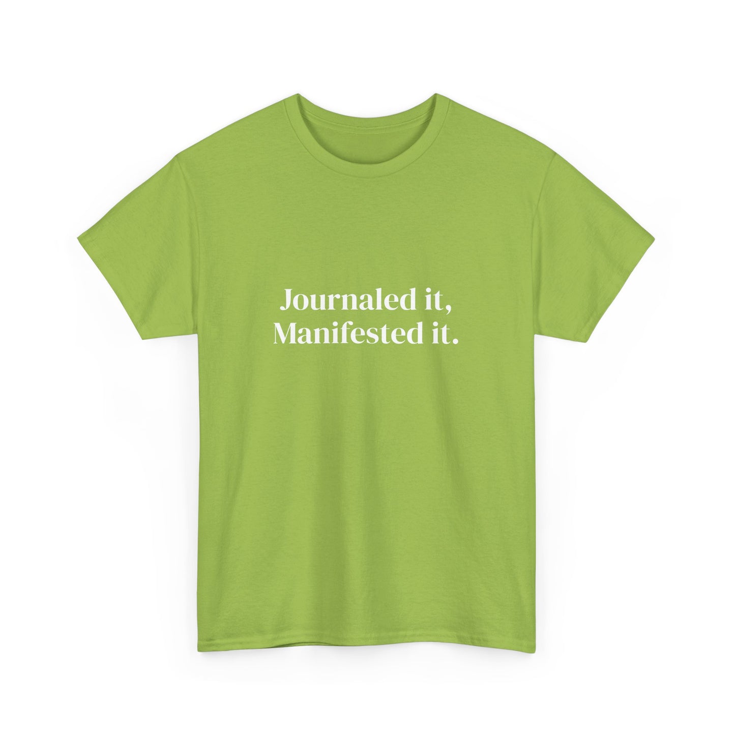 Journaled it, manifested it, Deeply Grounded, Affirmations Tee, Motivational Quote Tee, Everyday Casual Shirt, Spiritual, mindful living empowerment t-shirt