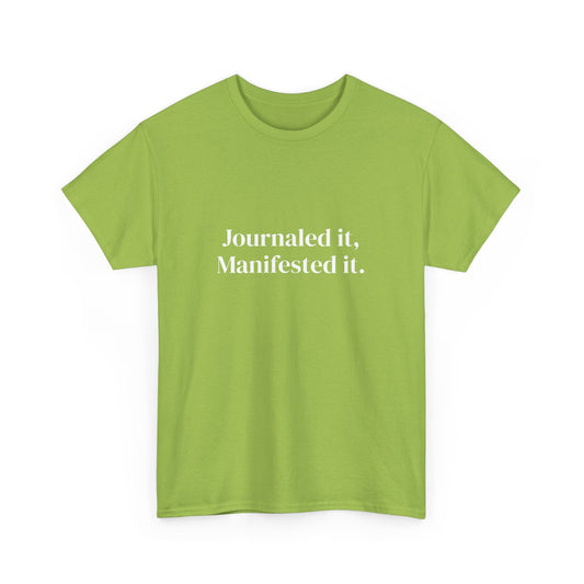 Journaled it, manifested it, Deeply Grounded, Affirmations Tee, Motivational Quote Tee, Everyday Casual Shirt, Spiritual, mindful living empowerment t-shirt