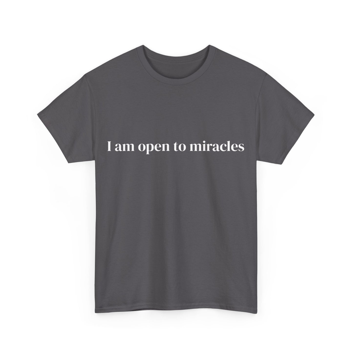 I am open to miracles, Affirmations Tee tshirt, Motivational Quote Tee, Everyday Casual Shirt, Spiritual, mindful living empowerment t-shirt