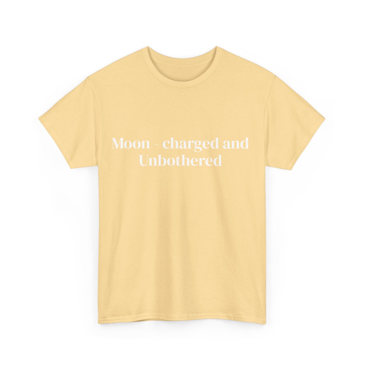 Moon-charged & unbothered, Affirmations Tee, Motivational Quote Tee, Everyday Casual Shirt, Spiritual, mindful living empowerment t-shirt