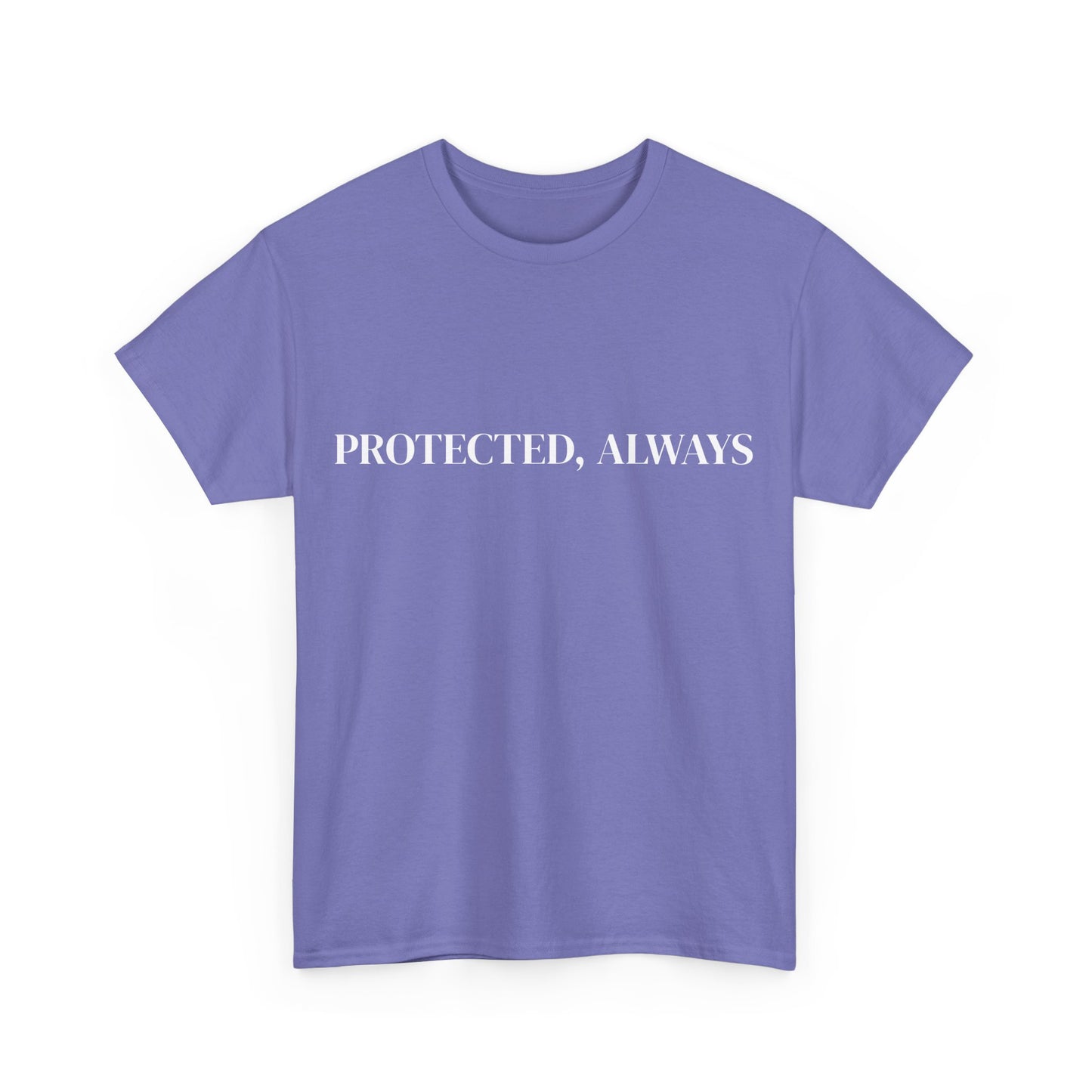 Protected, Always, Affirmations Tee, Motivational Quote Tee, Everyday Casual Shirt, Spiritual, mindful living empowerment t-shirt